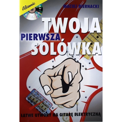 Książka "Twoja pierwsza solówka - łatwe utwory na gitarę elektryczną" Maciej Biernacki-10263