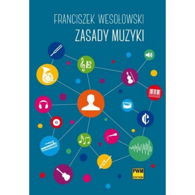 Książka "Zasady muzyki" Franciszek Wesołowski-12050