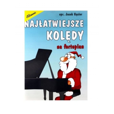 Książka "Najłatwiejsze kolędy na fortepian" opr. Jacek Gąsior, nuty + dodatek tekstowy-12543