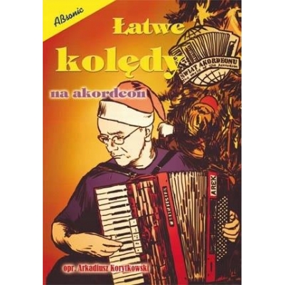 Książka "Łatwe kolędy na akordeon" opr. Arkadiusz Korytkowski nuty + dodatek tekstowy-14939