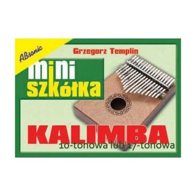 Książka "Miniszkółka - KALIMBA 10-tonowa lub 17 tonowa" Grzegorz Templin-18220
