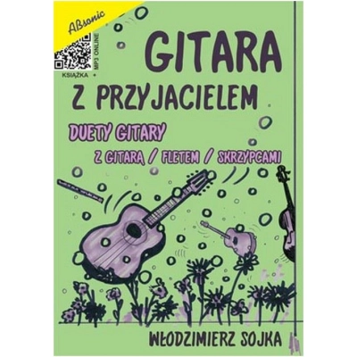 Książka "Gitara z przyjacielem - duety gitary z gitarą / fletem / skrzypcami" Włodzimierz Sojka-19257