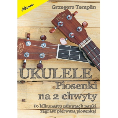 Książka "Ukulele - piosenki na 2 chwyty" G. Templin -8323